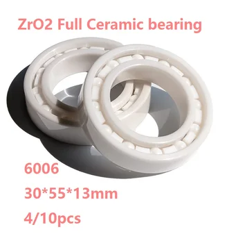 4/10buc 6006 30*55*13mm de Inalta calitate ZrO2 Complet rulment Ceramic Ceramica pe Zirconiu rulmenți 30×55×13 mm